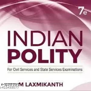 Indian Polity for UPSC (English| 7th Edition) |Civil Services Exam| State Administrative Exams